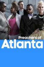 Watch Preachers of Atlanta Projectfreetv