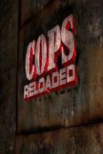 Watch Cops Reloaded Projectfreetv