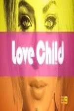 Watch Love Child (AUS) Projectfreetv