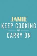 Watch Jamie: Keep Cooking and Carry On Projectfreetv
