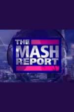 Watch The Mash Report Projectfreetv