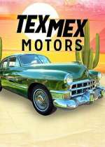 Watch Tex Mex Motors Projectfreetv
