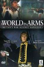 Watch A World in Arms Britain's War Against Napoleon Projectfreetv