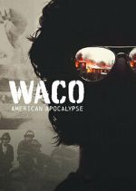Watch Projectfreetv Waco: American Apocalypse Online
