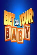 Watch Bet on Your Baby Projectfreetv
