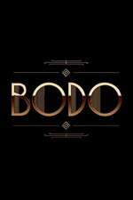 Watch Bodo Projectfreetv