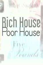 Watch Projectfreetv Rich House, Poor House Online