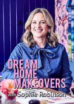 Watch Dream Home Makeovers with Sophie Robinson Projectfreetv