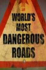Watch World's Most Dangerous Roads Projectfreetv