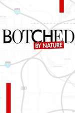Watch Botched by Nature Projectfreetv