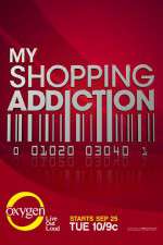 Watch My Shopping Addiction Projectfreetv