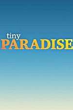 Watch Tiny Paradise Projectfreetv