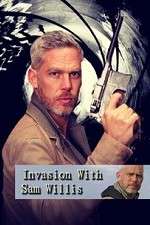 Watch Invasion! with Sam Willis Projectfreetv