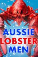 Watch Aussie Lobster Men Projectfreetv