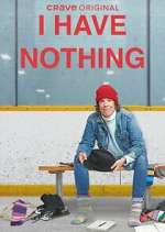 i have nothing tv poster