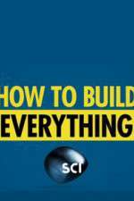Watch How to Build... Everything Projectfreetv