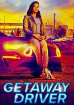 getaway driver tv poster