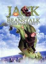 Watch Jack and the Beanstalk: The Real Story Projectfreetv