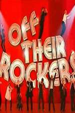 Watch Off Their Rockers UK Projectfreetv
