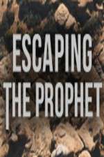 Watch Escaping The Prophet Projectfreetv