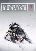 Watch So You Think You'd Survive? Projectfreetv
