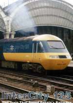 Watch Intercity 125: The Train That Saved Britain's Railways Projectfreetv