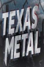 Watch Texas Metal Projectfreetv