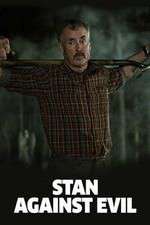 Watch Stan Against Evil Projectfreetv