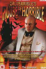 Watch Dr Terribles House of Horrible Projectfreetv