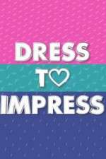 Watch Dress to Impress Projectfreetv
