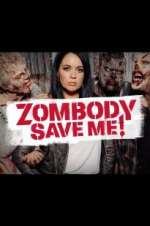 Watch Zombody Save Me! Projectfreetv