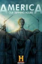 Watch America: Our Defining Hours Projectfreetv