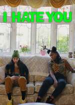 i hate you tv poster