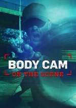 Watch Body Cam: On the Scene Projectfreetv