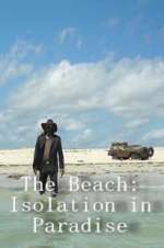 Watch The Beach: Isolation in Paradise Projectfreetv