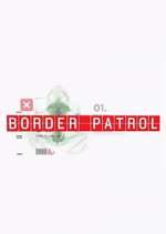 Watch Border Patrol Projectfreetv