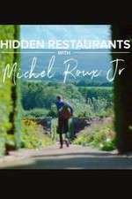 Watch Hidden Restaurants with Michel Roux Jr Projectfreetv