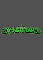 Watch GhostForce Projectfreetv