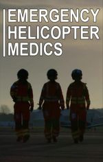 Watch Projectfreetv Emergency Helicopter Medics Online