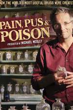 Watch Pain Pus & Poison The Search for Modern Medicines Projectfreetv