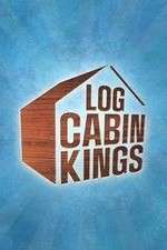 Watch Log Cabin Kings Projectfreetv