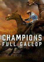 Watch Champions: Full Gallop Projectfreetv