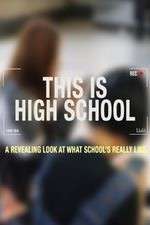 Watch This is High School Projectfreetv