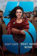 Watch Eight Days That Made Rome Projectfreetv