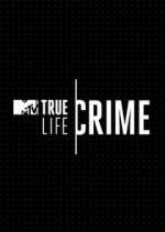 Watch True Life Crime Projectfreetv