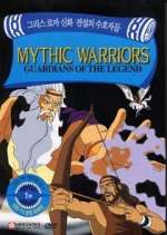 Watch Mythic Warriors: Guardians of the Legend Projectfreetv