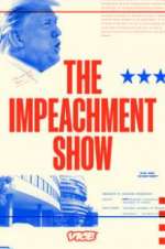Watch The Impeachment Show Projectfreetv