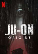 Watch JU-ON: Origins Projectfreetv