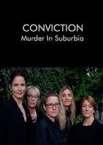 Watch Conviction: Murder in Suburbia Projectfreetv