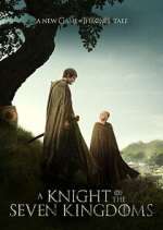 A Knight of the Seven Kingdoms projectfreetv